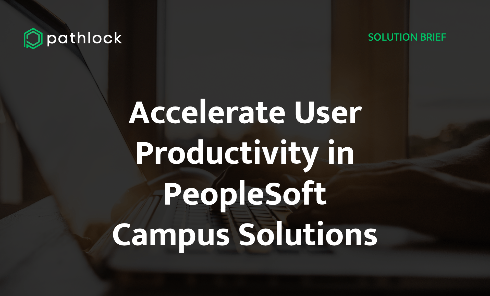 PeopleSoft Campus Solutions: Accelerate Student Productivity with Automated Enrollment Workflows